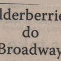 Elderberries do Broadway